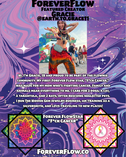 PRE SALE- F*ck Cancer Inspired By Gracie Waltimyer – Forever FlowStar 26"  (Ships Oct 27th)